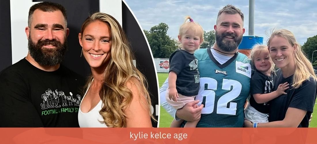 Kylie Kelce Age : Real Name, Age, Height, Parents, and Net Worth 2024