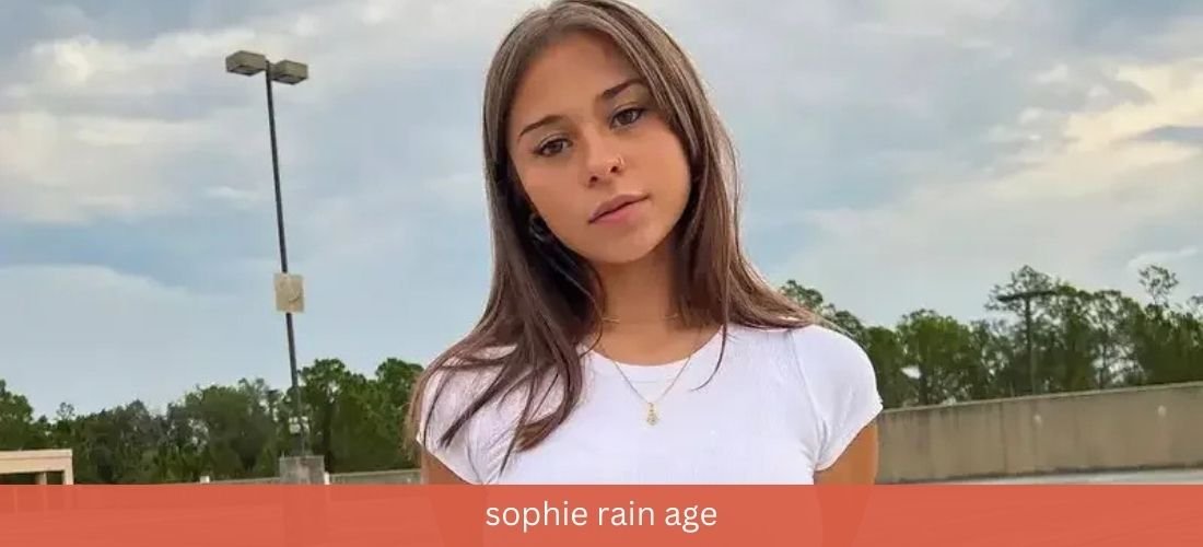 Sophie Rain Age: Real Name, Age, Height, Parents, and Net Worth 2024